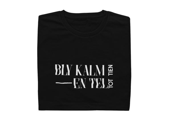 Bly Kalm En Tel Tot Tien - Mens Shirt
