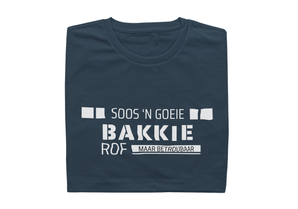 Soos 'n Goeie Bakkie, Rof Maar Betroubaar - Mens Shirt