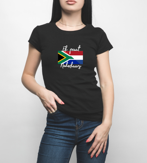 Ek Praat Nederkaans, South Africa - Ladies Shirt