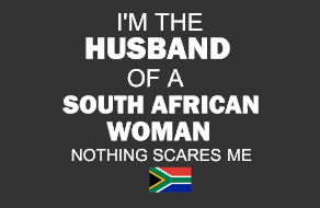 Husband of South African Woman - Mens Shirt
