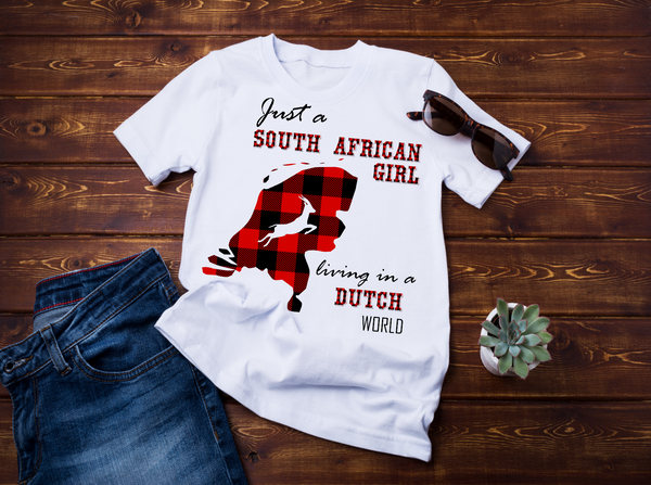 Just A South African Girl Living In A Dutch World - Ladies Shirt