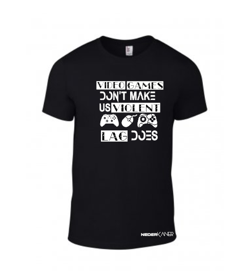 Video Games Don't Make Us Violent Lag Does - Mens Shirt
